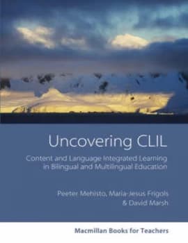 Uncovering Clil by Peeter Mehisto and David Marsh and Mara Jess Frigols Paperback