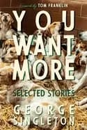 you want more selected stories