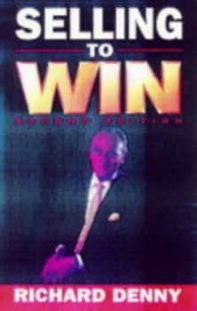 Selling to Win by Richard Denny Book
