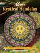 more mystical mandalas coloring book by the illustrator of the original mys