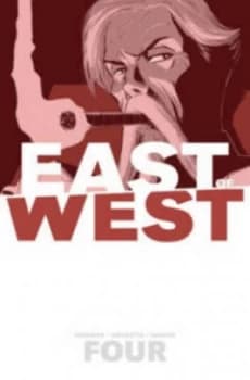 East of West. Four by Jonathan Hickman Paperback