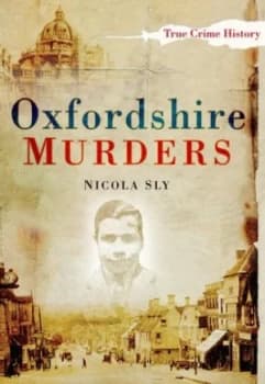 Oxfordshire Murders by Nicola Sly Book