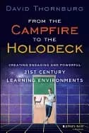 from the campfire to the holodeck creating engaging and powerful 21st centu