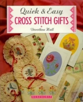 Quick and Easy Cross Stitch Gifts by Dorothea Hall Paperback