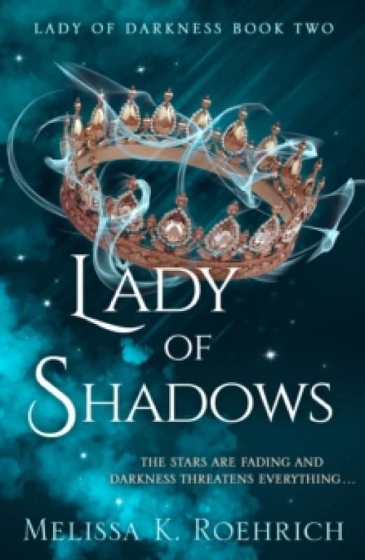 Lady of Shadows. Paperback. By Melissa K Roehrich Books