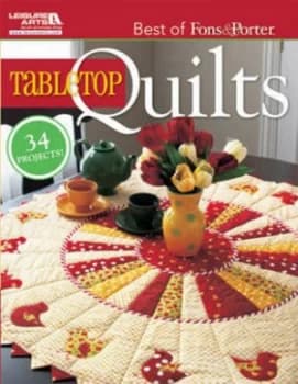 Tabletop quilts by Fons & Porter