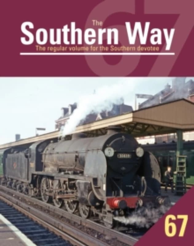 Southern Way 67 Paperback / softback