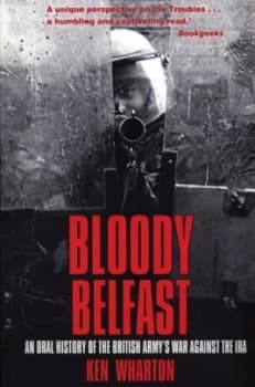 Bloody Belfast by Ken M Wharton