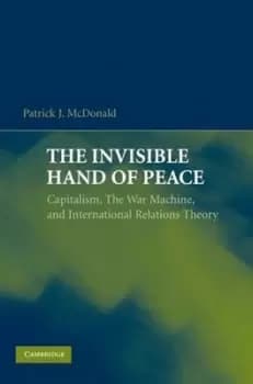 The invisible hand of peace - Patrick J. McDonald - Paperback - Used