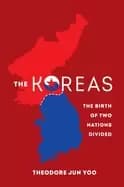 koreas the birth of two nations divided