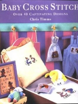 Baby Cross Stitch by Chris Timms Hardback