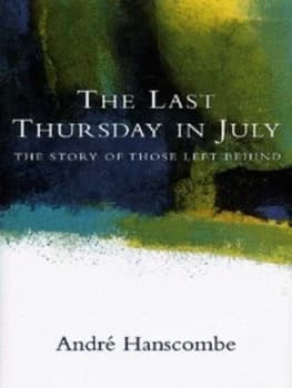 The Last Thursday in July by Andr Hanscombe Hardback