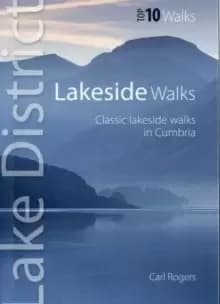 Lakeside Walks : Classic Lakeside Walks in Cumbria