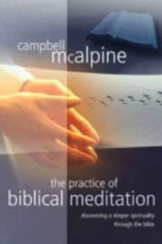 The Practice of Biblical Meditation Paperback