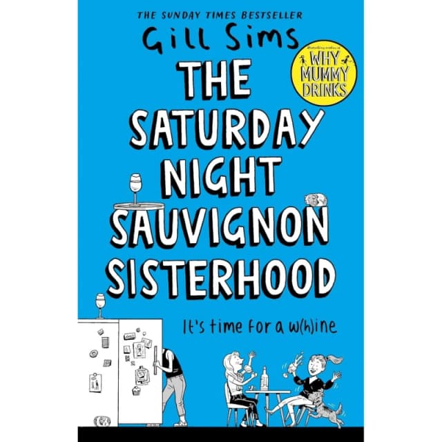 The Saturday Night Sauvignon Sisterhood Gill Sims Humorous Womens Fiction Book Gill Sims Books