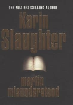 Martin Misunderstood by Karin Slaughter Hardback