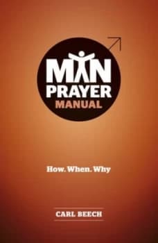 Man Prayer Manual by Carl Beech Book