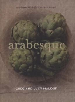 Arabesque by Greg Malouf and Lucy Malouf and William Meppem Hardback