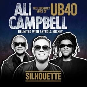 Silhouette The Legendary Voice of UB40 Reunited With Astro & Mickey by Ali Campbell CD Album
