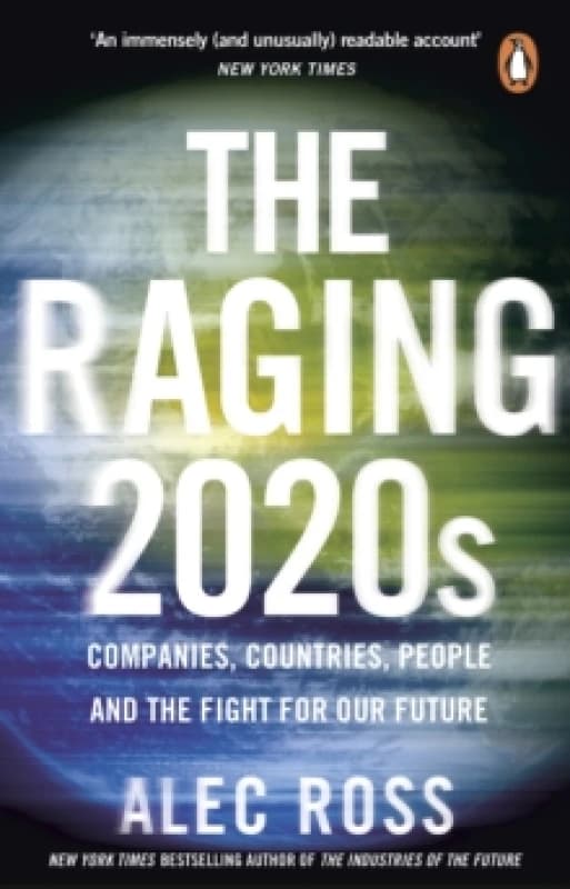 The Raging 2020S. Paperback. By Alec Ross Books