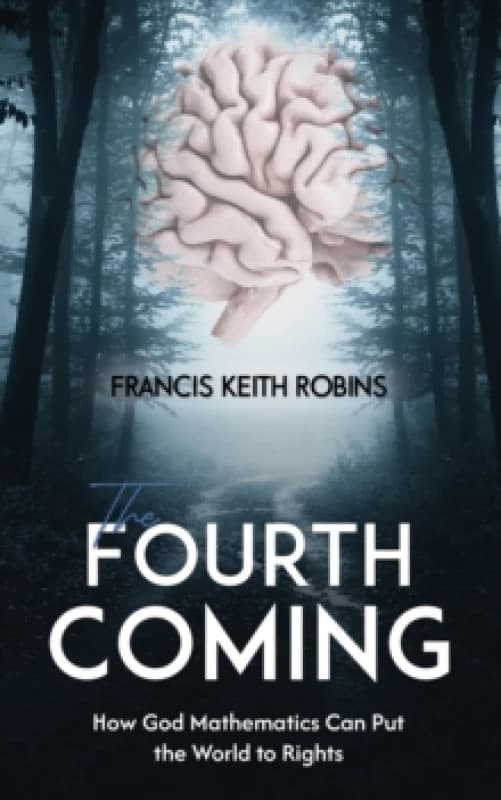 The Fourth Coming. Paperback. By Francis Keith Robins Books