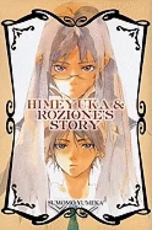 himeyuka and roziones story