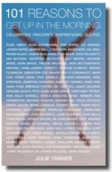 101 at Least Reasons to Get up in the Morning by Julie Tanner Book