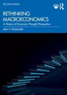 Rethinking Macroeconomics : A History of Economic Thought Perspective