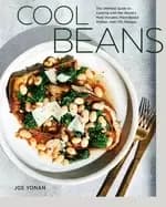 cool beans the ultimate guide to cooking with the worlds most versatile pla