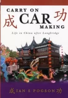 Carry on Car Making : Life in China After Longbridge