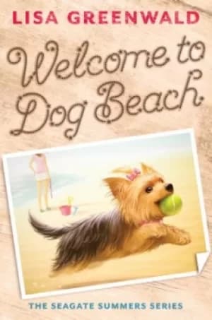 Welcome to Dog Beach by Lisa Greenwald