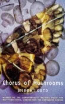 Chorus of Mushrooms by Hiromi Goto Paperback
