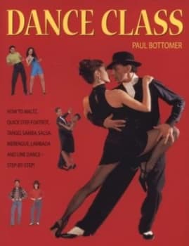 Dance Class by Paul Bottomer and Paul Bottomer Paperback