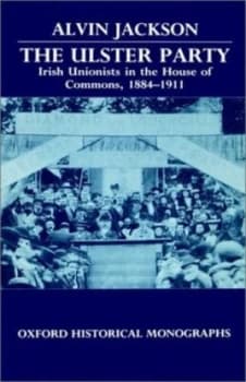 The Ulster Party by Alvin Jackson Hardback