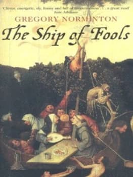 The Ship of Fools by Gregory Norminton Hardback