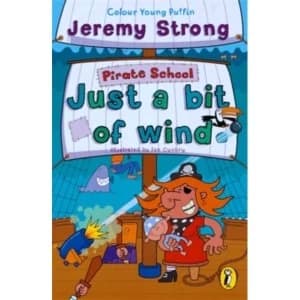Pirate School: Just a Bit of Wind by Jeremy Strong Paperback - 2002