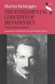 The Fundamental Concepts of Metaphysics by Martin Heidegger Paperback