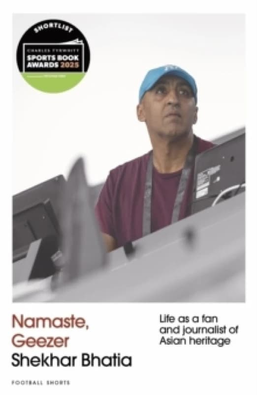 Namaste, Geezer : Life as a Fan and Journalist of Asian Heritage Paperback / softback