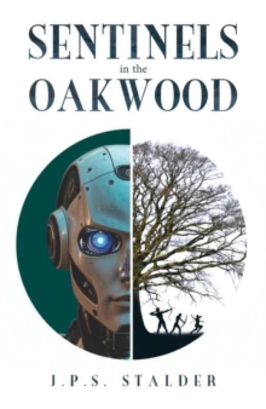 Sentinels in the Oakwood. Paperback. By JPS Stalder Books