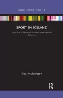 Sport in Iceland : How Small Nations Achieve International Success