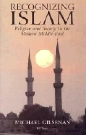 recognizing islam religion and society in the modern middle east