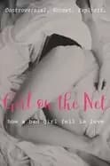 girl on the net how a bad girl fell in love