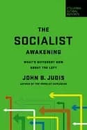 socialist awakening whats different now about the left