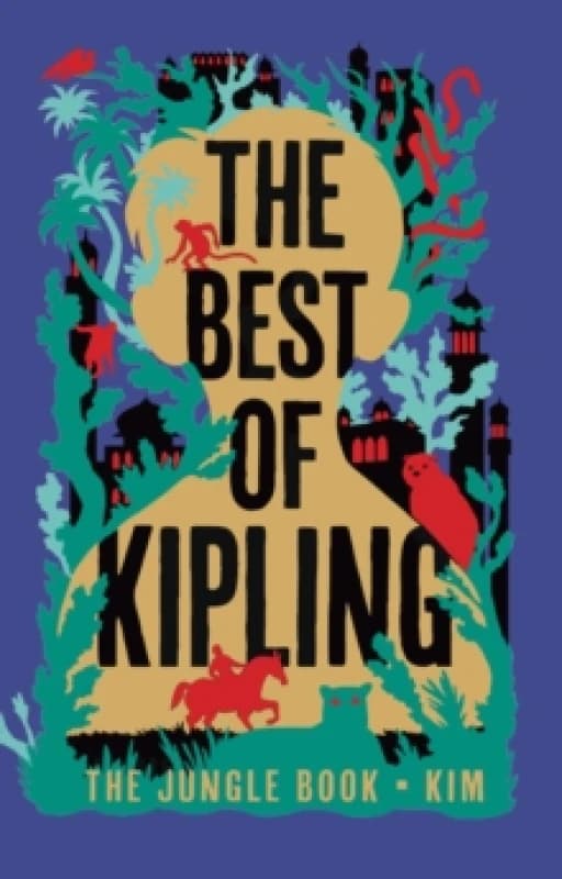 The Best of Kipling - The Jungle Book, Kim (Deluxe Hardbound Edition) Hardback