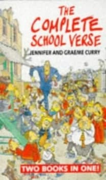 The Complete School Verse by Jennifer Curry and Graham Thompson and Graeme Curry Paperback