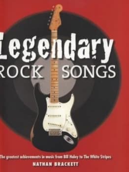 Legendary Rock Songs by Nathan Brackett Paperback