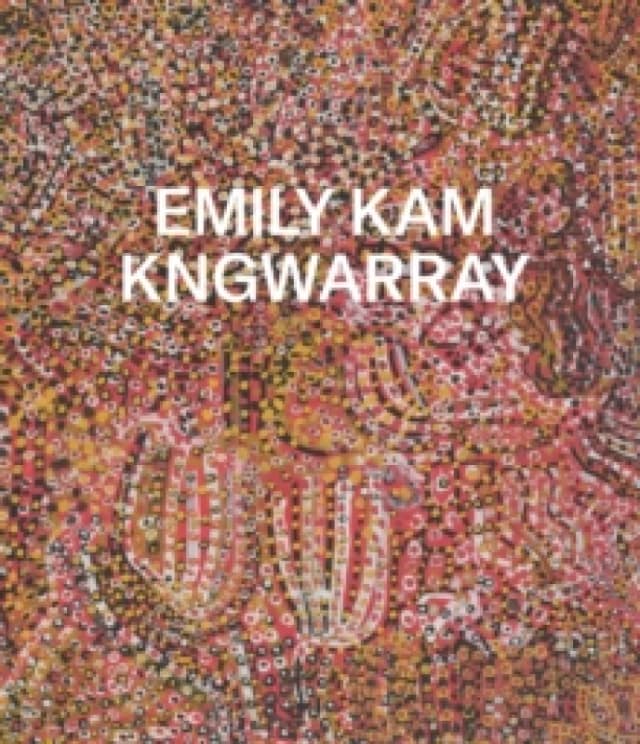 Emily Kam Kngwarray Hardback