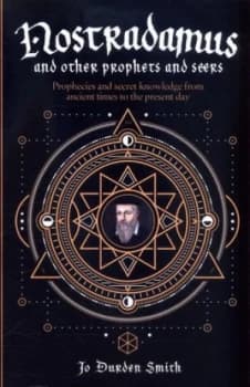 Nostradamus and Other Prophets and Seers by Jo Durden-Smith Book