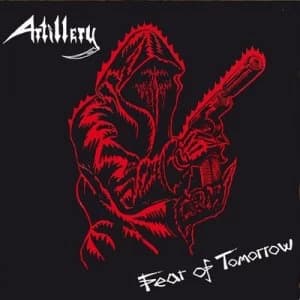 Fear of Tomorrow by Artillery CD Album