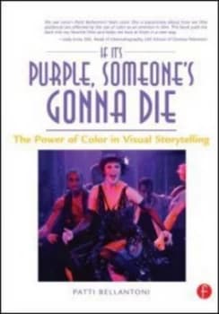 If Its Purple Someones Gonna Die by Patti Bellantoni Paperback